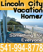 smaller homes with a view to a large house that sleeps 15. All are either oceanfront or just a few steps away – all with a low bank access and fantastic views. Most are in the Nelscott area; one is close to the casino. You’ll find a variety of goodies: fireplaces, multiple bedrooms, dishwashers, Jacuzzis, washer/dryers, hot tubs, cable TV, VCR, barbecues; there’s a loft in one, and another sprawling home has two apartments. Pets allowed in some homes – ask first. Each comes with complete kitchens. Most have seventh night free.