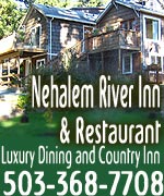 Quiet country inn a few miles from beaches of Manzanita, surrounded by lush forest, soothing river. 4 luxurious rooms, 1 cottage highlight this romantic experience. Wi-fi, TV w/ DVD/VCR. Queen or king beds, kitchenette, antiques, private balcony, electric or wood-burning fireplace, full-sized sofa. Cottage sits by river; spacious interior, Jacuzzi. Adjoining upscale restaurant. On Highway 53 - just 1.3 miles east of Highway 101. 34910 Highway 53, Nehalem, Oregon.